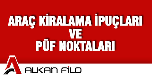 Araç Kiralama İpuçları